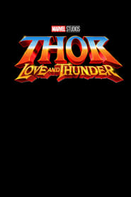 Thor: Love and Thunder (2021)