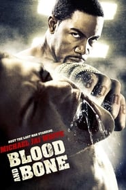 Blood and Bone – Rache um jeden Preis (2009)