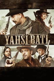 Yahsi Bati – The Ottoman Cowboys (2009)