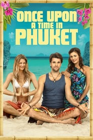 Once Upon a Time in Phuket (2011)