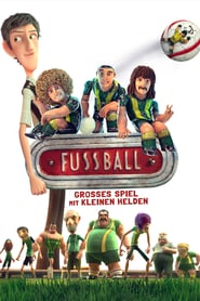 Fussball – Großes Spiel mit kleinen Helden (2013)