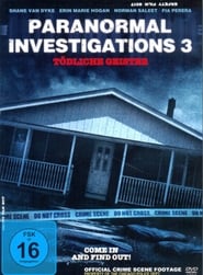 Paranormal Investigations 3 – Tödliche Geister (2009)