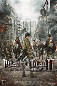 Attack on Titan Part II – End of the World (2015)