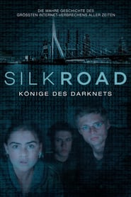 Silk Road – Könige des Darknets (2017)