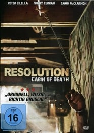 Resolution – Cabin of Death (2012)