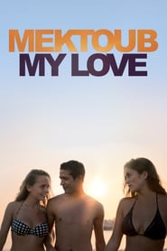 Mektoub, My Love: Canto Uno (2018)