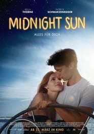 Midnight Sun – Alles für dich (2018)