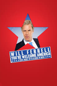 Will Ferrell: You’re Welcome America – A Final Night with George W. Bush (2009)
