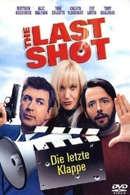 The Last Shot – Die letzte Klappe (2004)