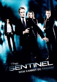 The Sentinel – Wem kannst du trauen? (2006)