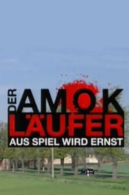 Der Amokläufer – Aus Spiel wird Ernst (2008)