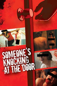 Someone’s Knocking at the Door (2009)