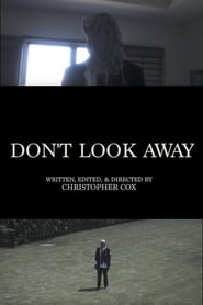 Don’t Look Away (2017)