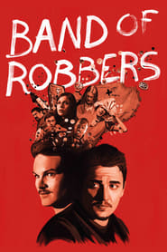 Band of Robbers (2016)