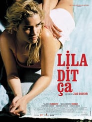 Lila Says (2005)