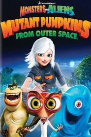 Monsters vs. Aliens Mutanten Kürbisse aus dem Weltall (2009)