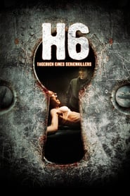 H6 – Tagebuch eines Serienkillers (2005)