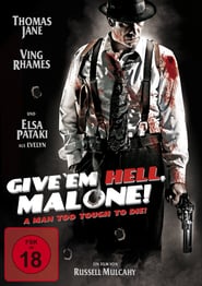 Give ‚em Hell, Malone (2009)