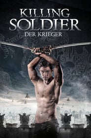 Killing Soldier- Der Krieger (2017)
