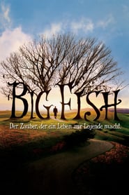 Big Fish – Der Zauber, der ein Leben zur Legende macht (2003)