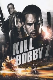 Kill Bobby Z – Ein Deal um Leben und Tod (2007)