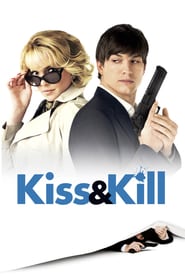 Kiss & Kill (2010)