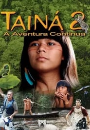 Tainá 2 – A New Amazon Adventure (2004)