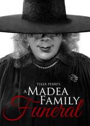 Tyler Perry’s A Madea Family Funeral (2019)