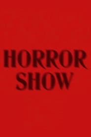 Horror Show (2017)