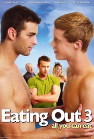 Eating Out 3 – all you can eat! (2009)
