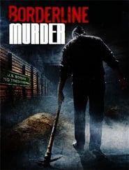 Borderline Murder – Schönheit um jeden Preis (2011)