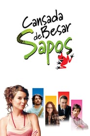 Cansada de besar sapos (2006)