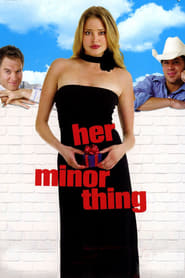 Her Minor Thing (2005)
