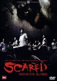 Scared – Endstation Blutbad (2005)