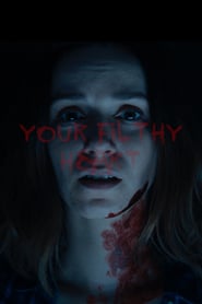 Your Filthy Heart (2018)