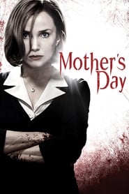 Mother’s Day – Mutter ist wieder da (2010)