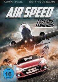 Air Speed: Fast and Ferocious (2017)