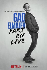 Gad Elmaleh – Part en Live (2017)