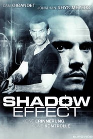 Shadow Effect – Keine Erinnerung. Keine Kontrolle. (2017)