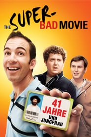 The Super-Bad Movie – 41 Jahre und Jungfrau (2010)