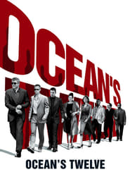 Ocean’s Twelve (2004)