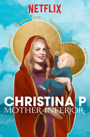 Christina P: Mother Inferior (2017)