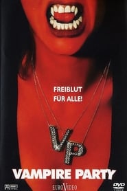 Vampire Party – Freiblut für Alle (2008)