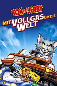 Tom & Jerry – Mit Vollgas um die Welt (2005)
