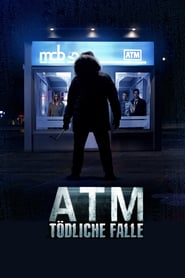 ATM – Tödliche Falle (2012)