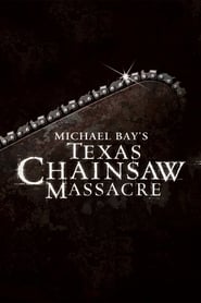 Michael Bay’s Texas Chainsaw Massacre (2003)