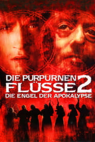 Die purpurnen Flüsse 2 – Die Engel der Apokalypse (2004)