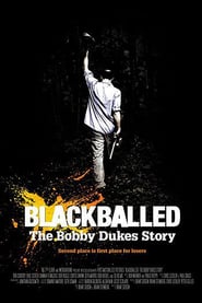 Blackballed: The Bobby Dukes Story (2004)