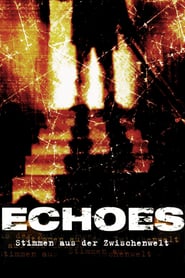 Echoes – Stimmen aus der Zwischenwelt (1999)