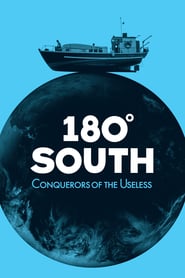 180° South: Conquerors of the Useless (2010)